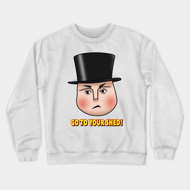 "Go to your shed!" - Fat Controller Crewneck Sweatshirt by corzamoon